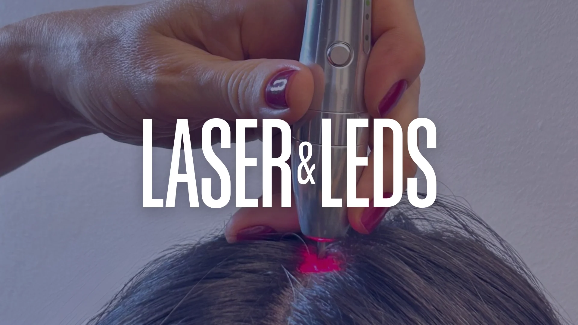 Laser & LED na Terapia Capilar