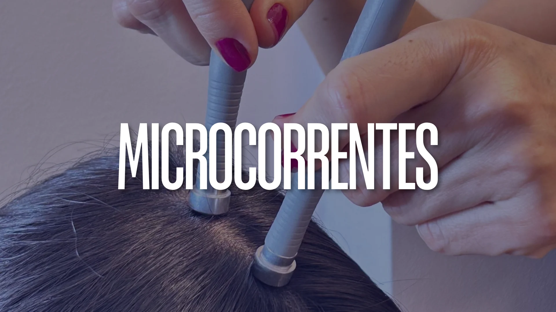 Microcorrentes nos Protocolos de Terapia Capilar